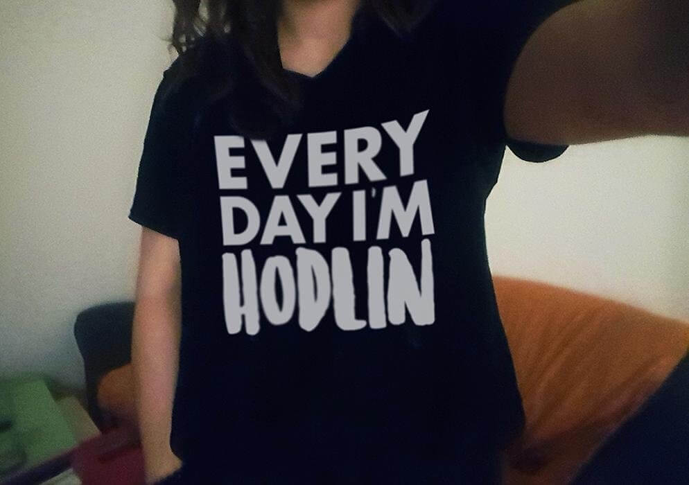 Everyday I’m HODLING. Фото.