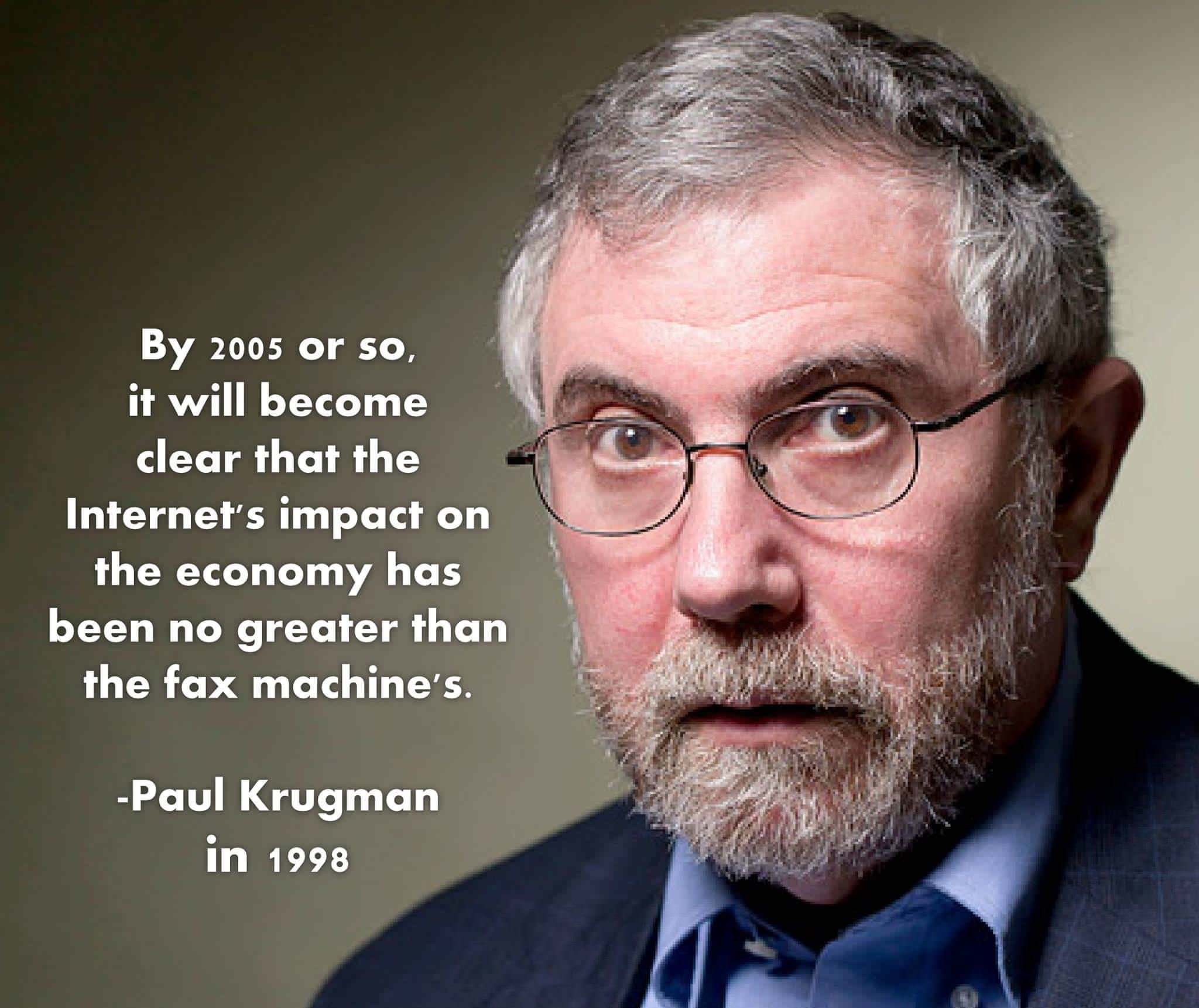 Сколько будет существовать Биткоин? Знаменитая цитата Пола Кругмана из 1998 года: «До 2005 года станет ясно, что влияние Интернета на экономику было не большим, чем влияние факс-машин». Фото.